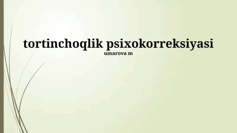Tortinchoqlik Psixokorreksiyasi