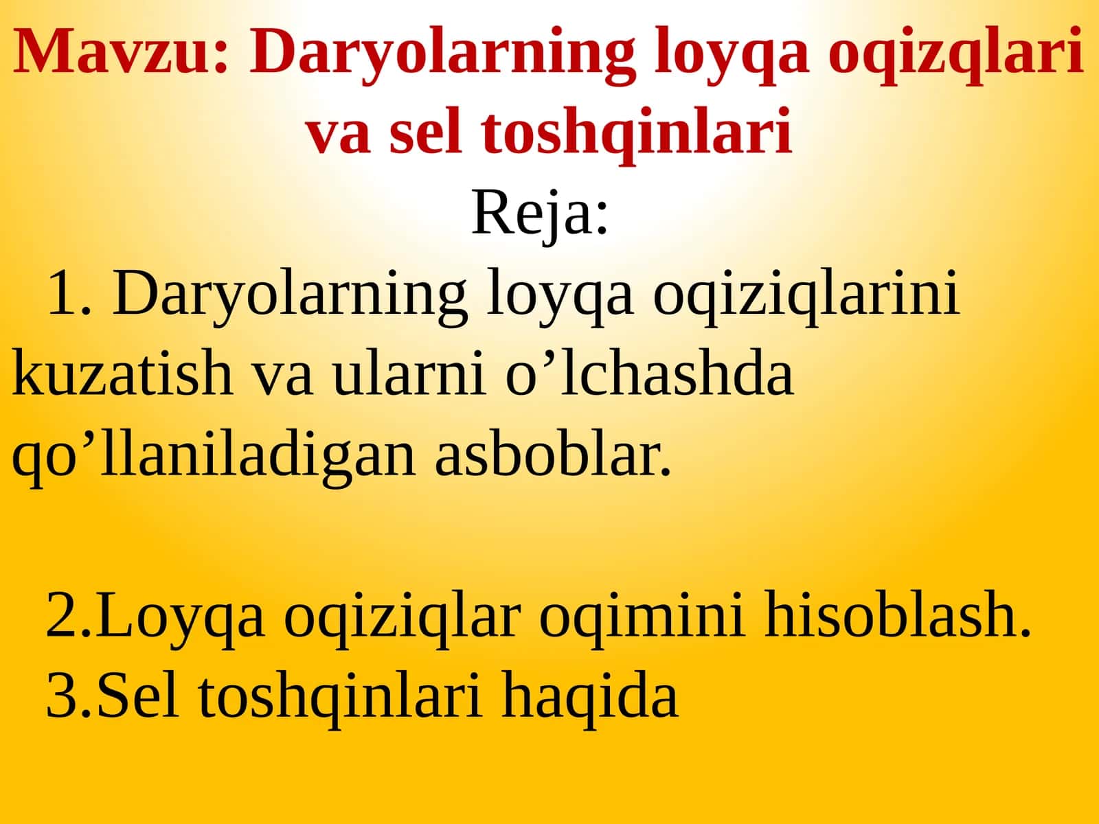 Daryolarning loyqa oqizqlari va sel toshqinlari