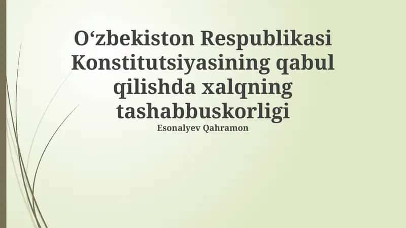 O‘zbekiston Respublikasi Konstitutsiyasining qabul qilishda xalqning tashabbuskorligi