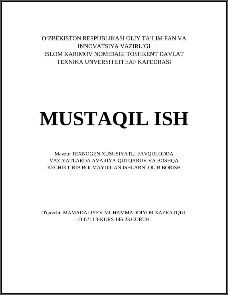 TEXNOGEN XUSUSIYATLI FAVQULODDA VAZIYATLARDA AVARIYA-QUTQARUV VA BOSHQA KECHIKTIRIB BOLMAYDIGAN ISHLARNI OLIB BORISH