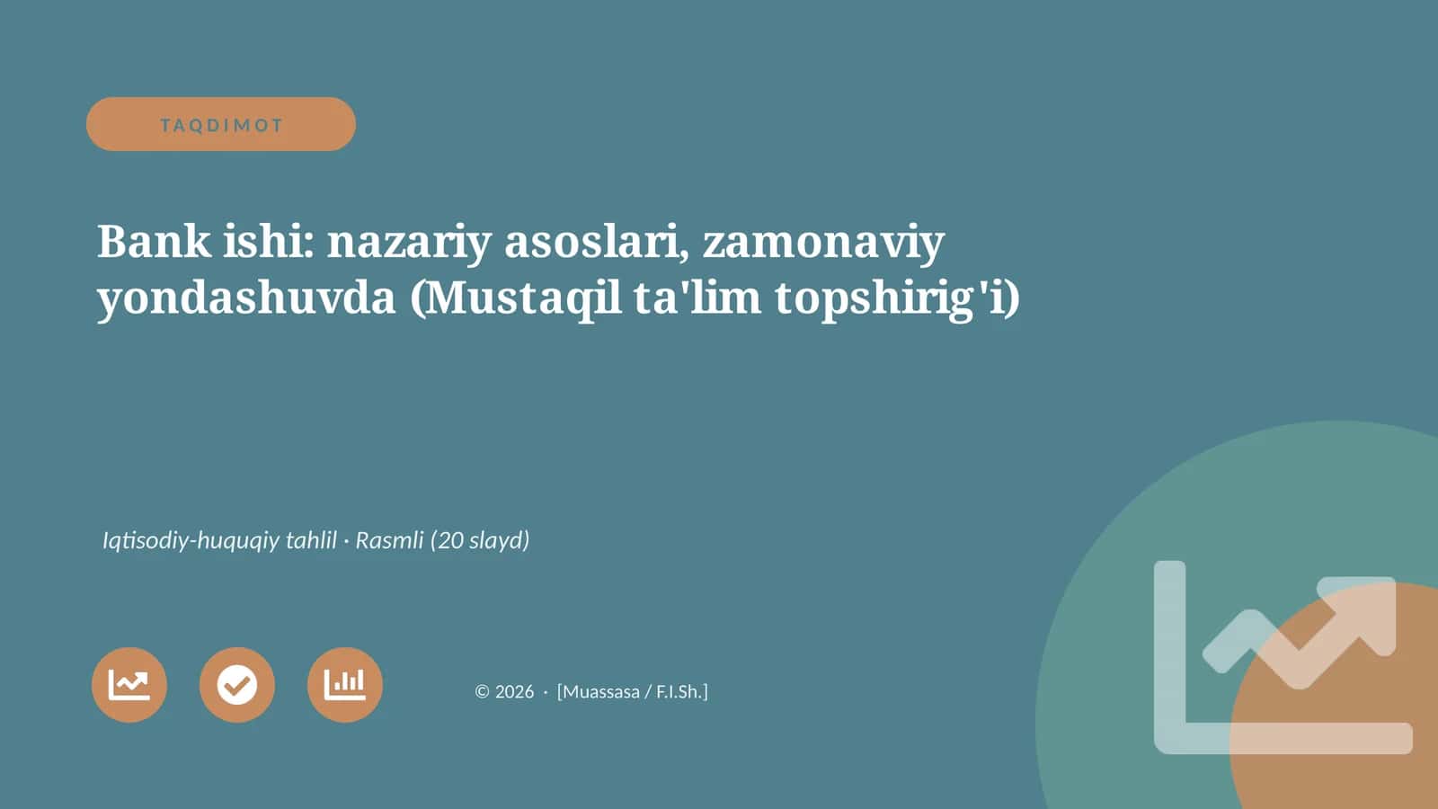 Bank ishi: nazariy asoslari, zamonaviy yondashuvda (Mustaqil ta'lim topshirig'i)