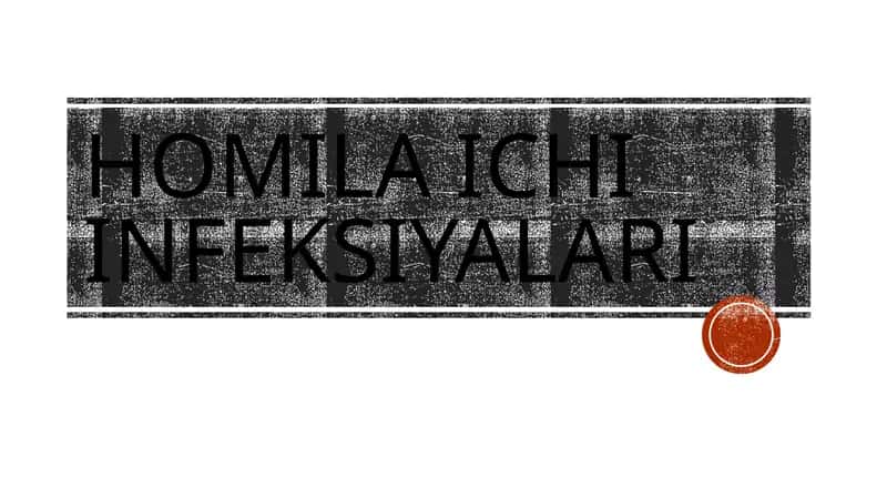 HOMILA ICHI INFEKSIYALARI