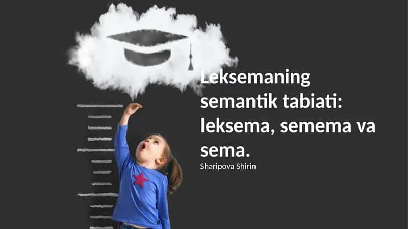 Leksemaning semantik tabiati: leksema, semema va sema