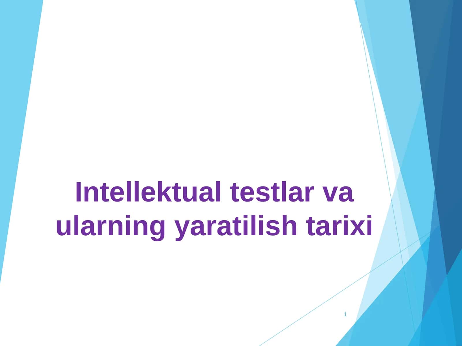 Intellektual testlar va ularning yaratilish tarixi