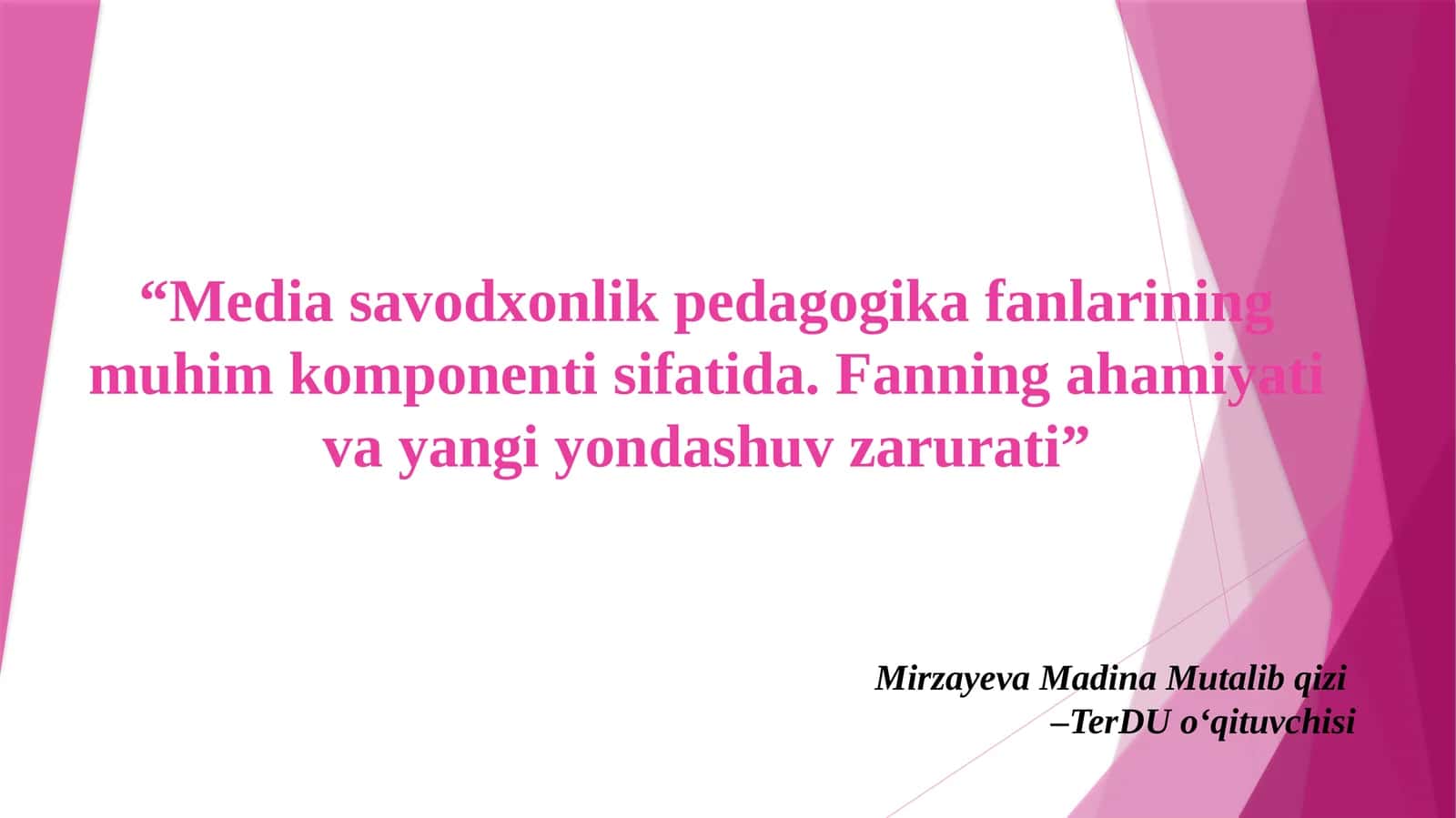 Mediasavodxonlikpedagogikafanlariningmuhimkomponentisifatida. Fanningahamiyativayangiyondashuvzarurati