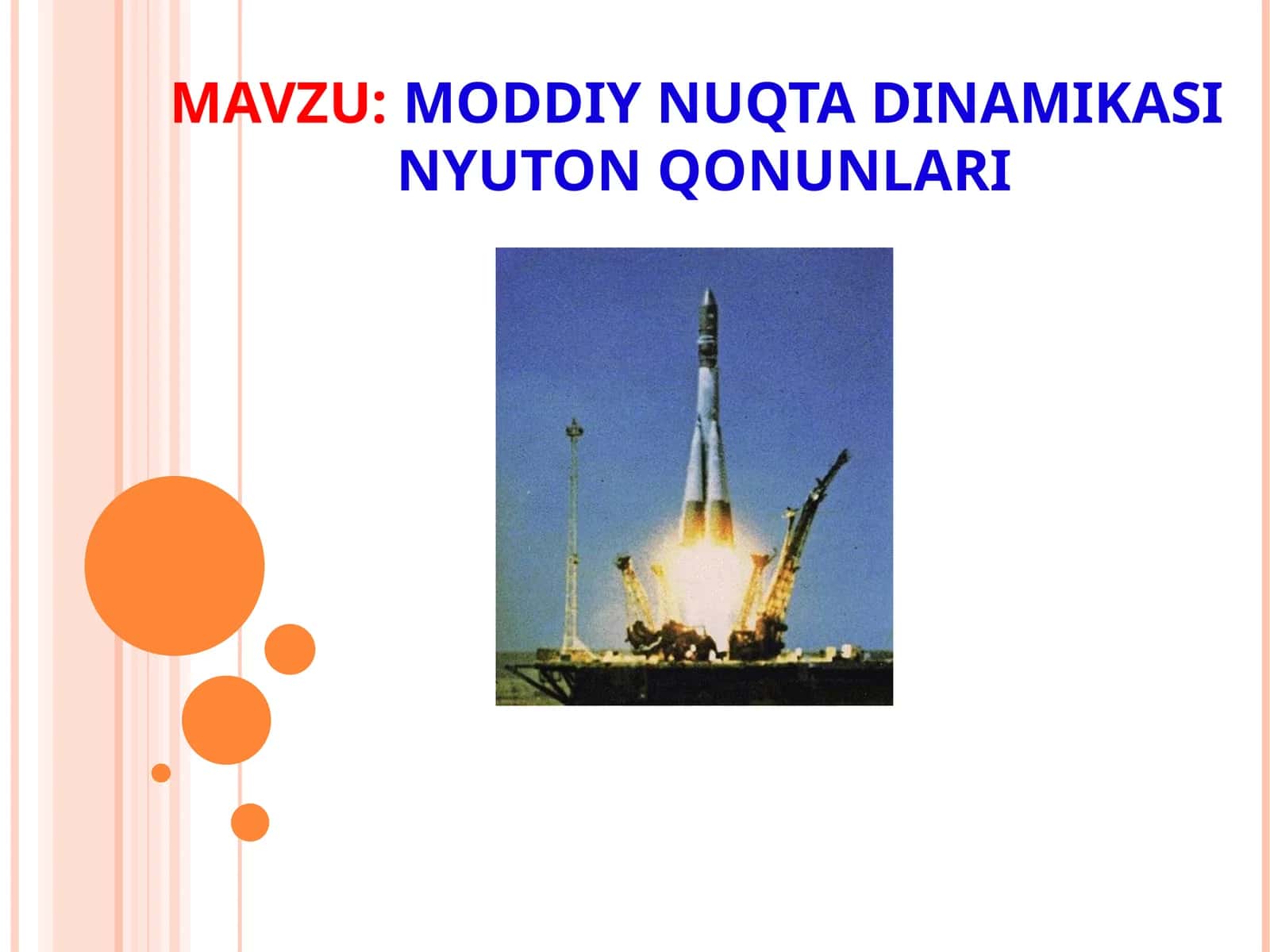 MODDIY NUQTA DINAMIKASI NYUTON QONUNLARI