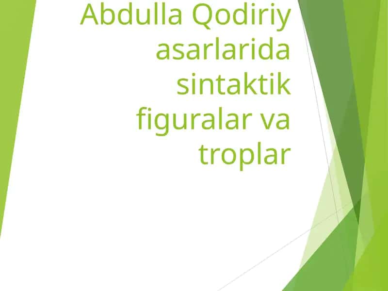 Abdulla Qodiriy asarlarida sintaktik figuralar va troplar