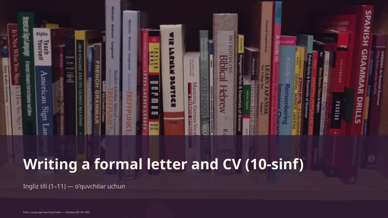 Writing a formal letter and CV (10-sinf)
