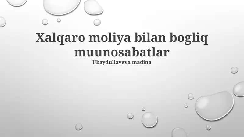 Xalqaro Moliya Bilan Bogliq Muunosabatlar
