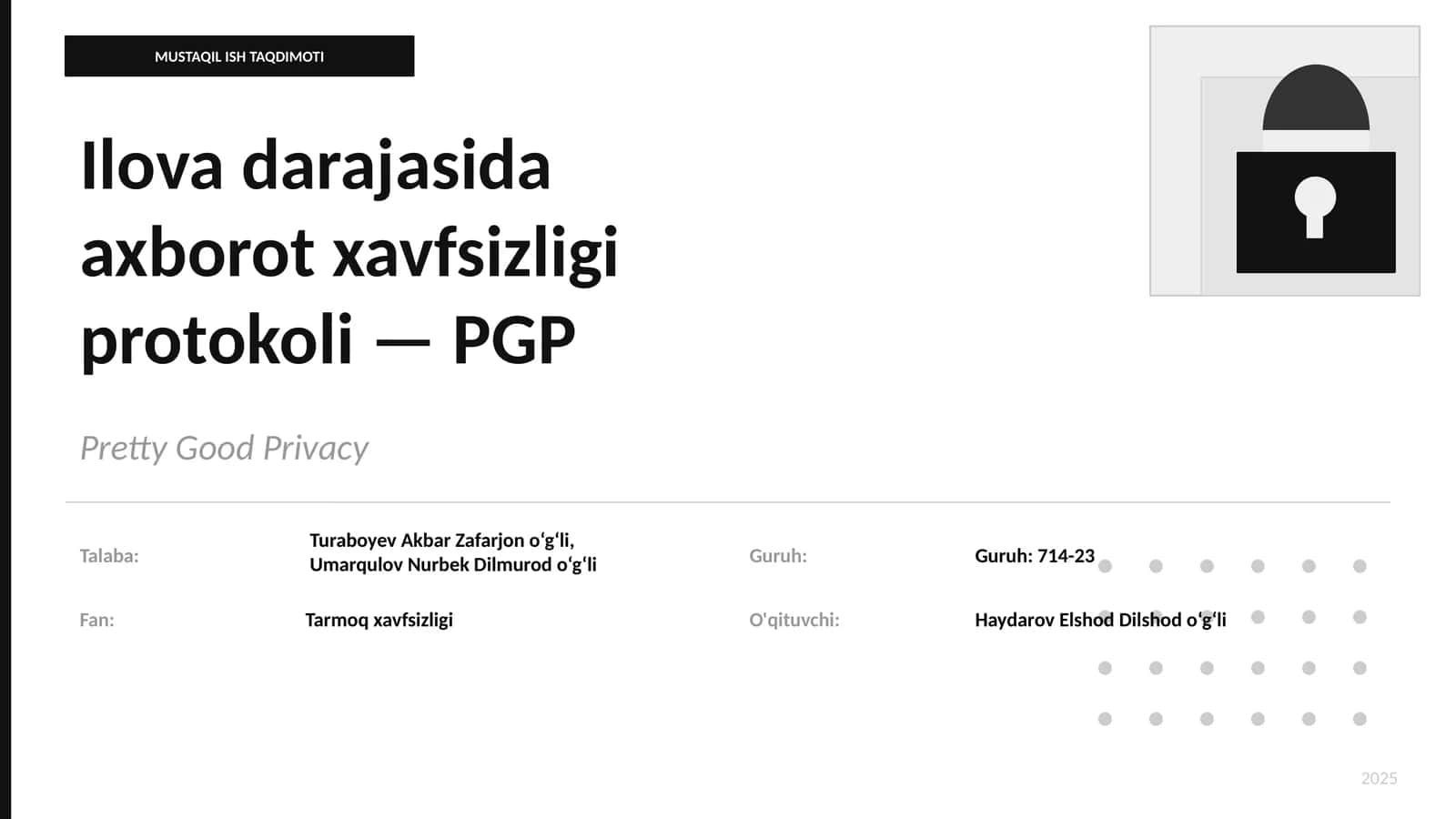 Ilova darajasida axborot xavfsizligi protokoli — PGP