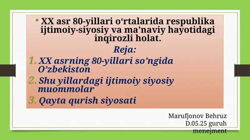 XX asrning 80-yillari so’ngida O’zbekiston