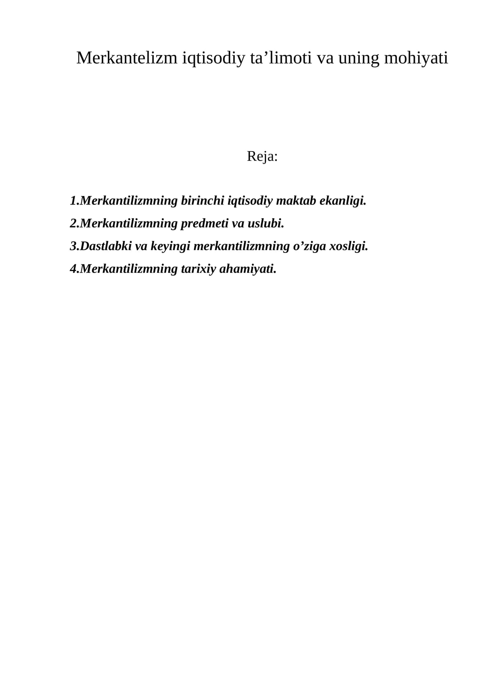 Merkantelizm iqtisodiy ta’limoti va uning mohiyati