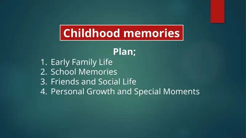 Childhood Memories