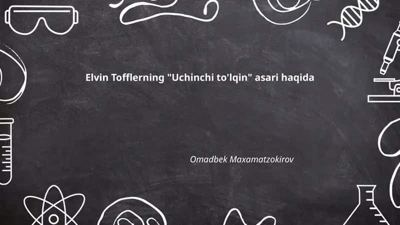 Elvin Tofflerning "Uchinchi to'lqin" asari haqida