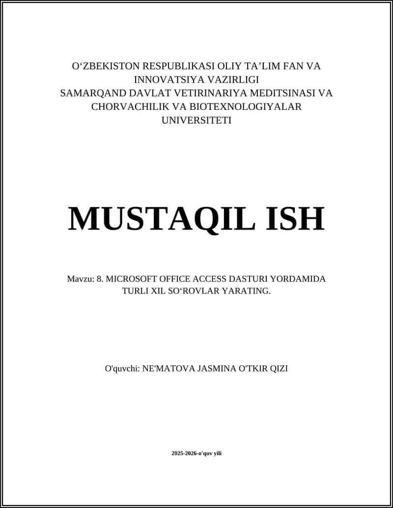 MICROSOFT OFFICE ACCESS DASTURI YORDAMIDA TURLI XIL SОʻROVLAR YARATING