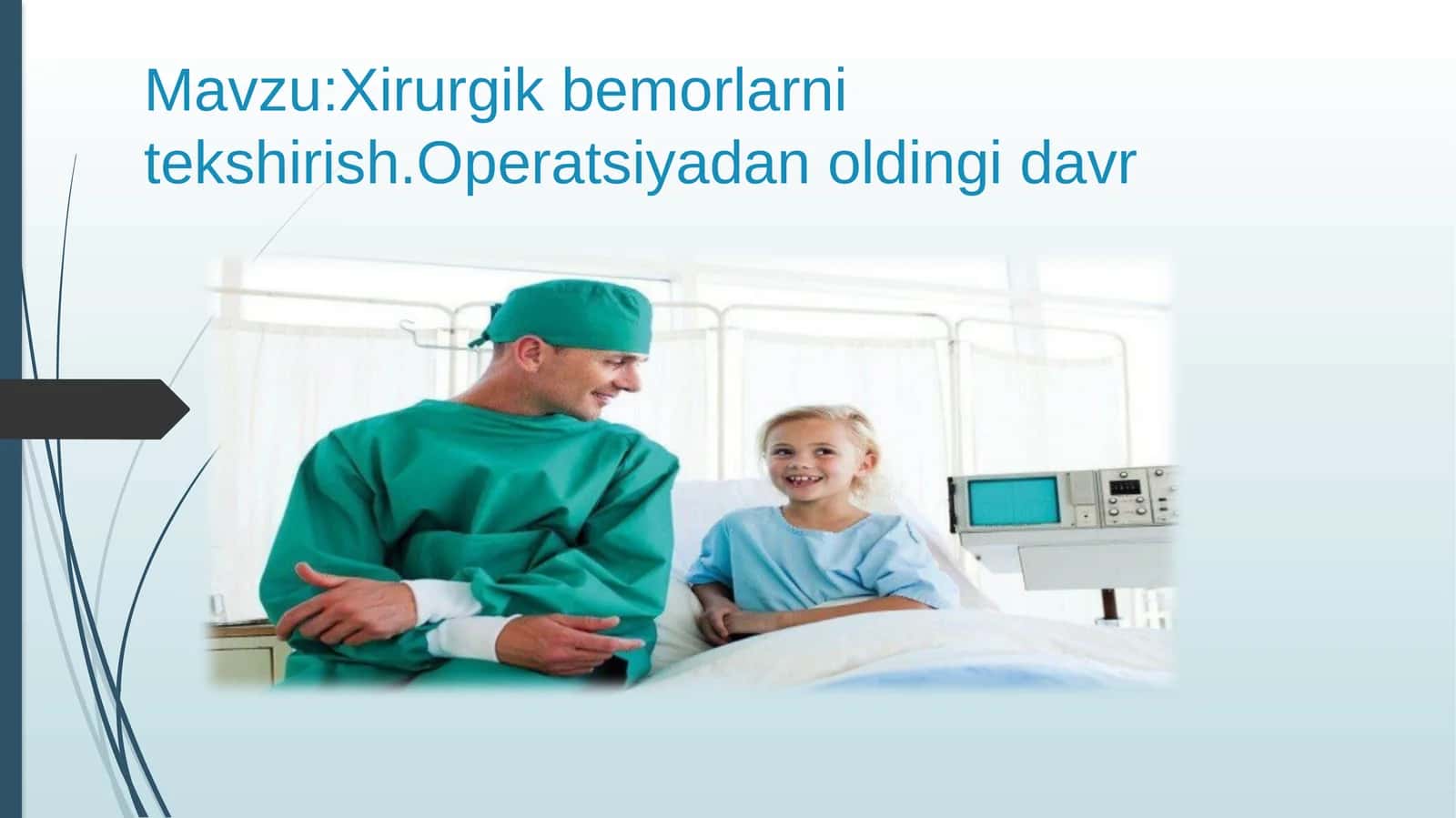 xirurgik bemorlarni tekshirish