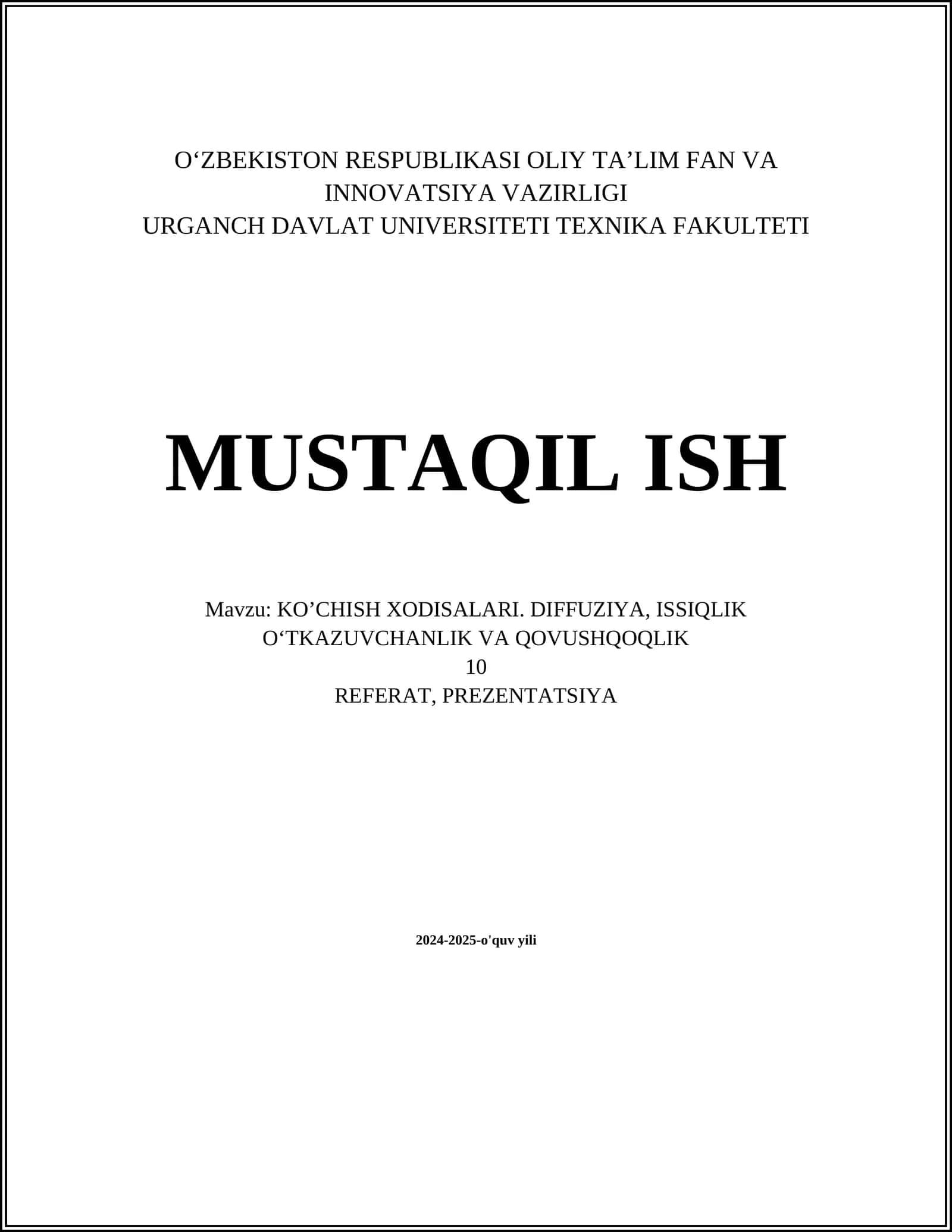 KO’CHISH XODISALARI. DIFFUZIYA, ISSIQLIK O‘TKAZUVCHANLIK VA QOVUSHQOQLIK
