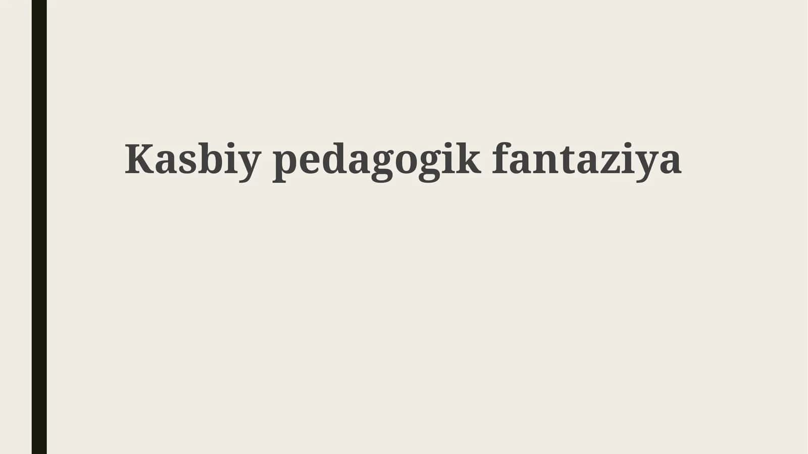 Professional pedagogik fantaziya