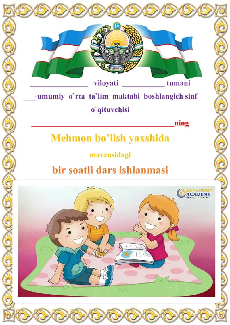 Mehmon bo'lish yaxshida mavzusidagi bir soatli dars ishlanmasi