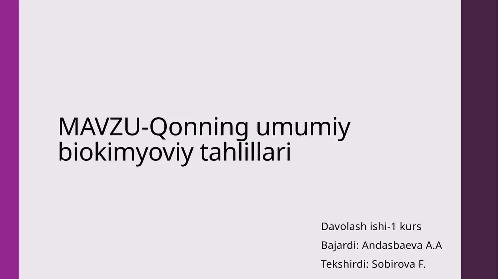 MAVZU-Qonning umumiy biokimyoviy tahlillari