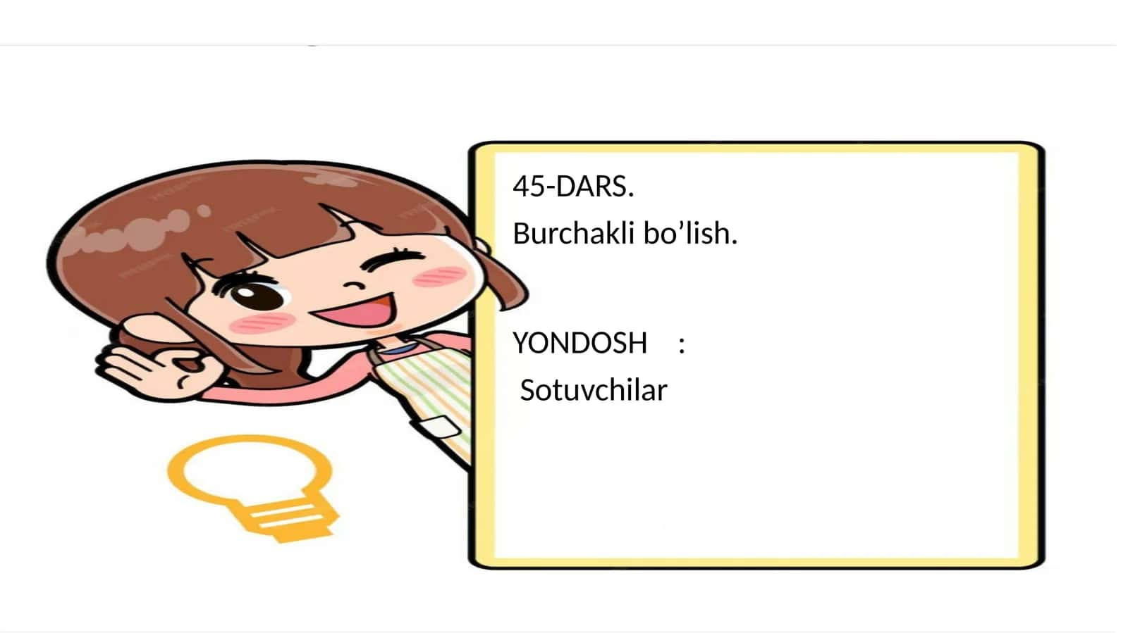 45-DARS. Burchakli bo’lish