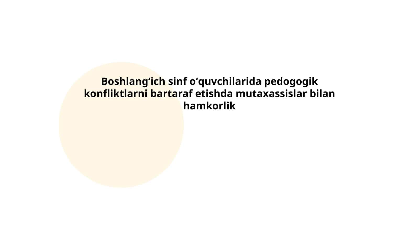 Pedagogik konfliktlar tushunchasi va ularning boshlang'ich sinf o'quvchilariga ta'siri