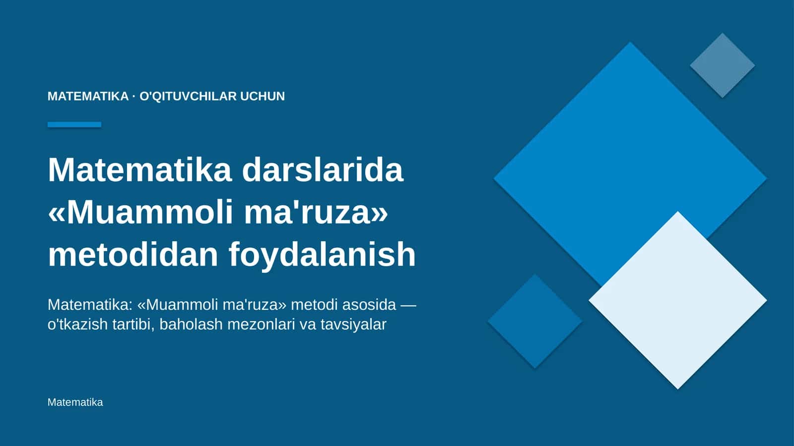 matematika darslarida muammoli ma'ruza metodidan foydalanish 1508