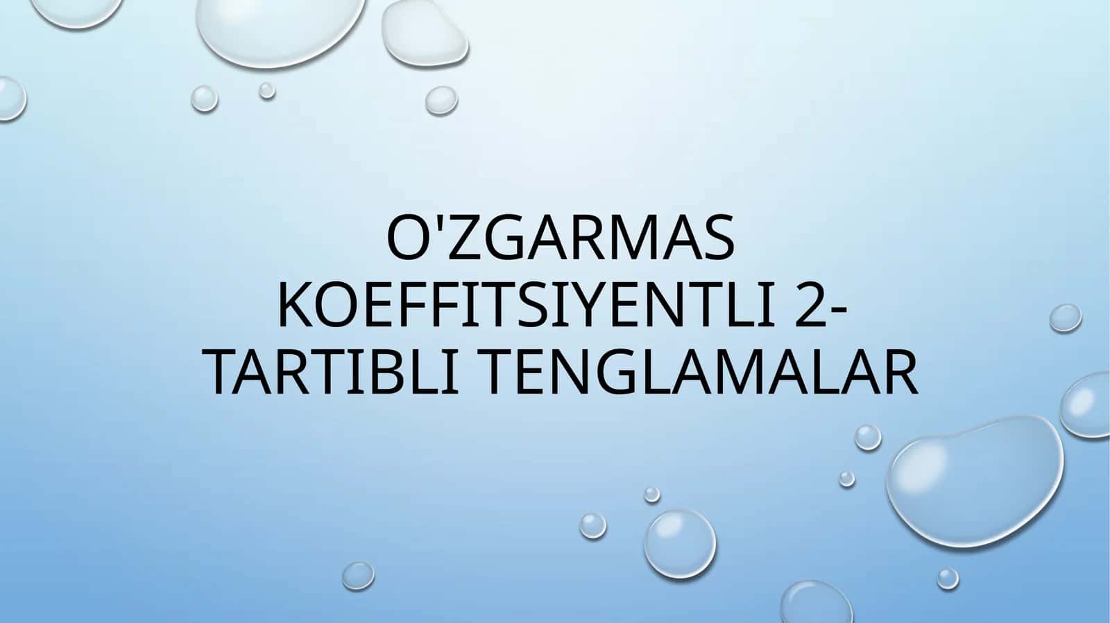 O'zgarmas koeffitsiyentli 2-tartibli tenglamalar
