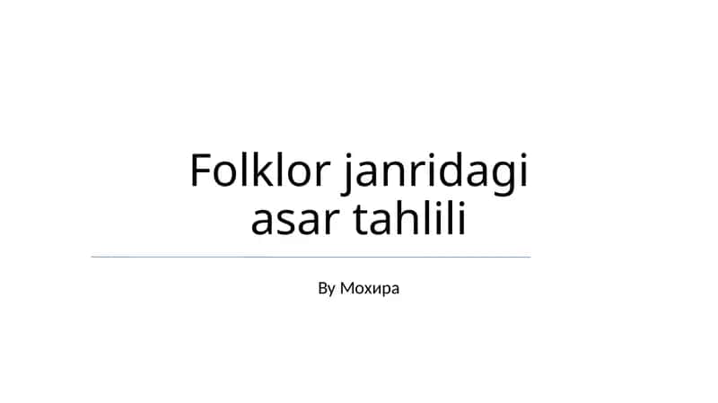 Folklor janridagi asar tahlili