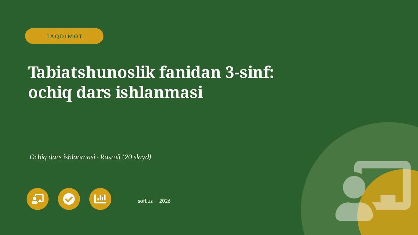 Tabiatshunoslik fanidan 3-sinf: ochiq dars ishlanmasi