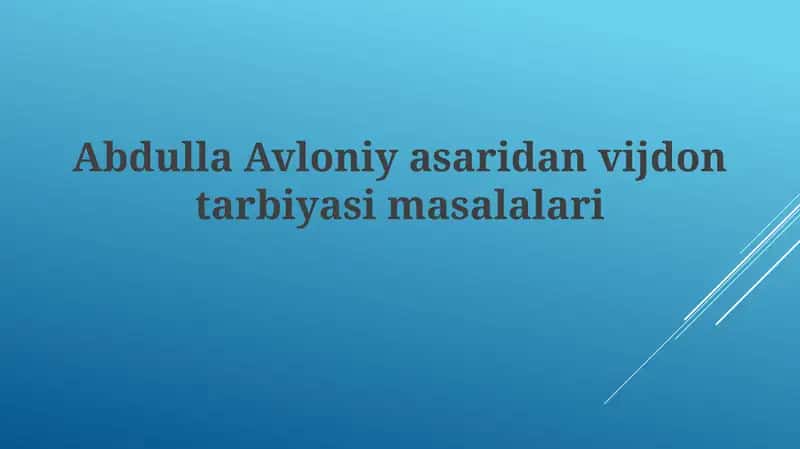Abdulla Avloni yasari dan vijdon tarbiyasi masalalari