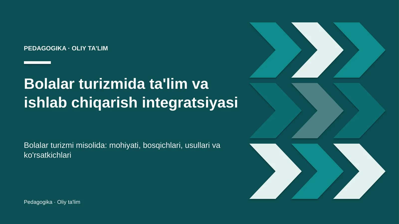 Bolalar turizmida ta'lim va ishlab chiqarish integratsiyasi