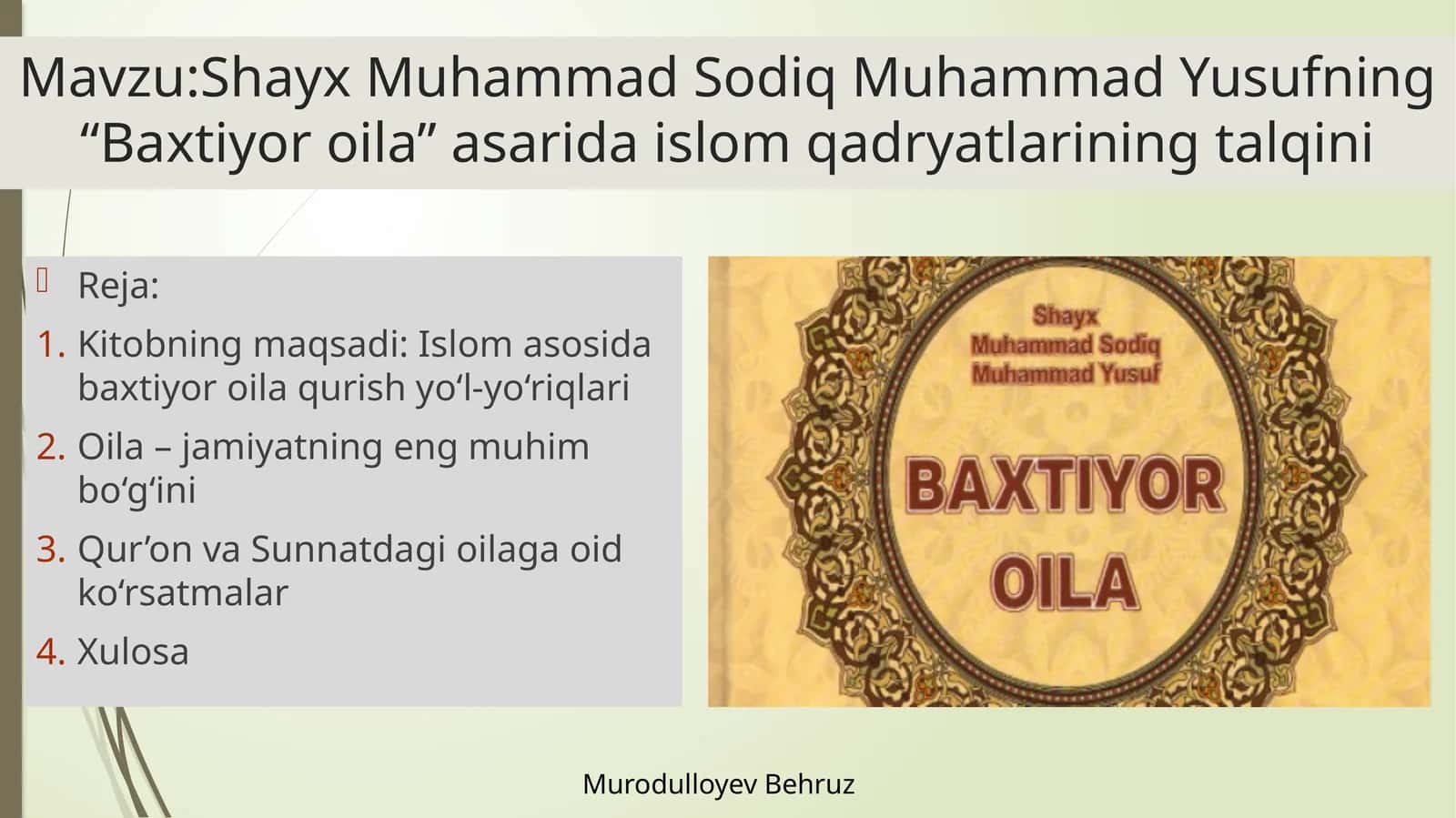Shayx Muhammad Sodiq MuhammadYusufning“Baxtiyoroila”asaridaislomqadryatlariningtalqini