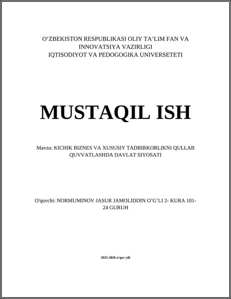 Davlatning kichik biznes va xususiy tadbirkorlikni tartibga soluvchi huquqiy-me'yoriy bazasini takomillashtirish