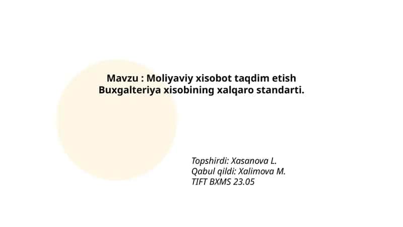 Moliyaviy xisobot taqdim etish Buxgalteriya xisobining xalqaro standarti