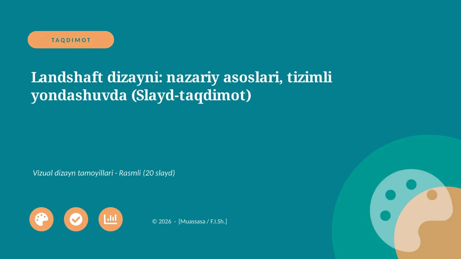 Landshaft dizayni: nazariy asoslari, tizimli yondashuvda (Slayd-taqdimot)
