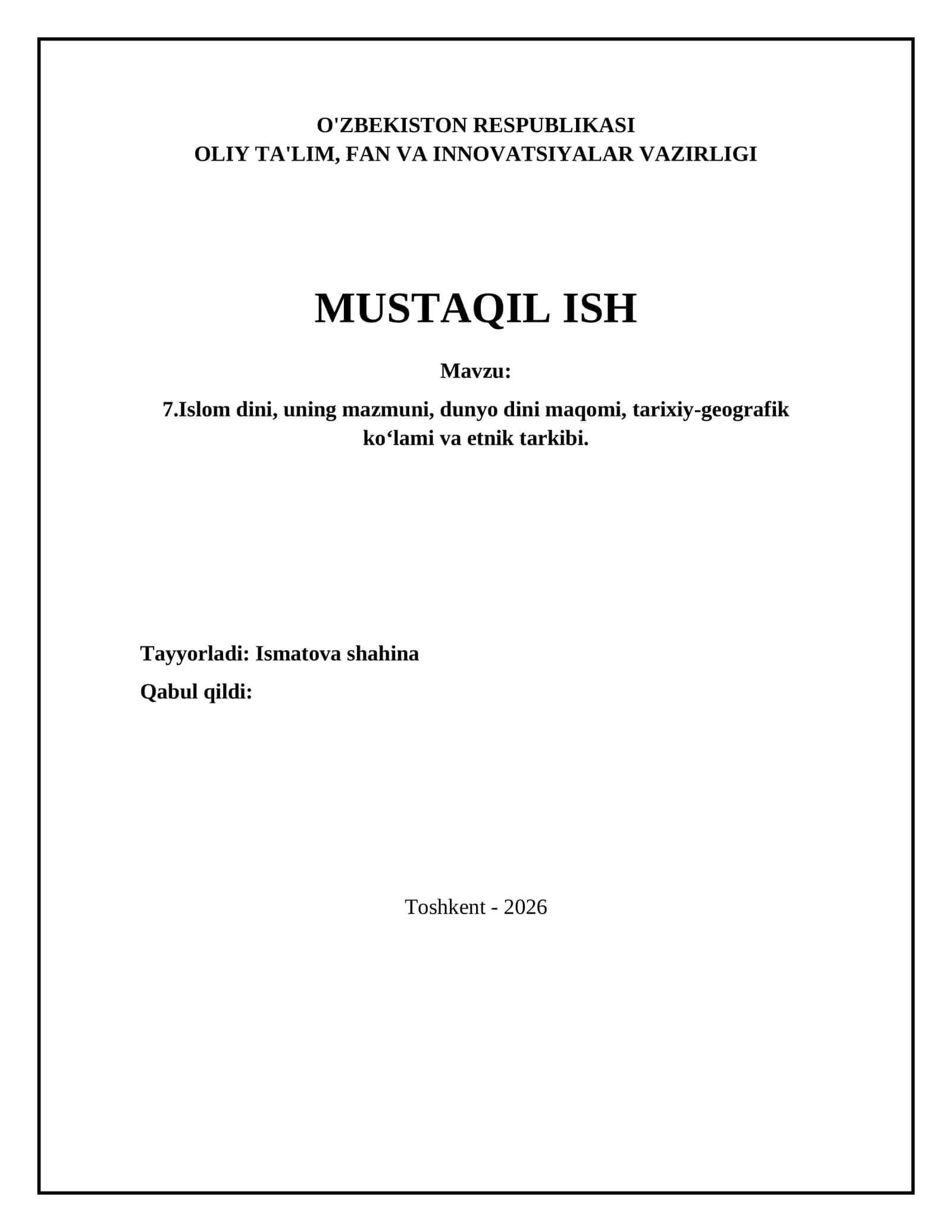 Islom dini, uning mazmuni, dunyo dini maqomi, tarixiy-geografik ko‘lami va etnik tarkibi