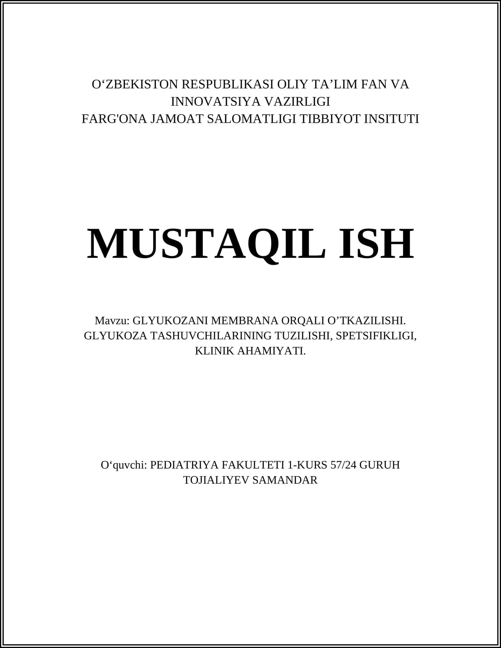 GLYUKOZANI MEMBRANA ORQALI O’TKAZILISHI. GLYUKOZA TASHUVCHILARINING TUZILISHI, SPETSIFIKLIGI, KLINIK AHAMIYATI