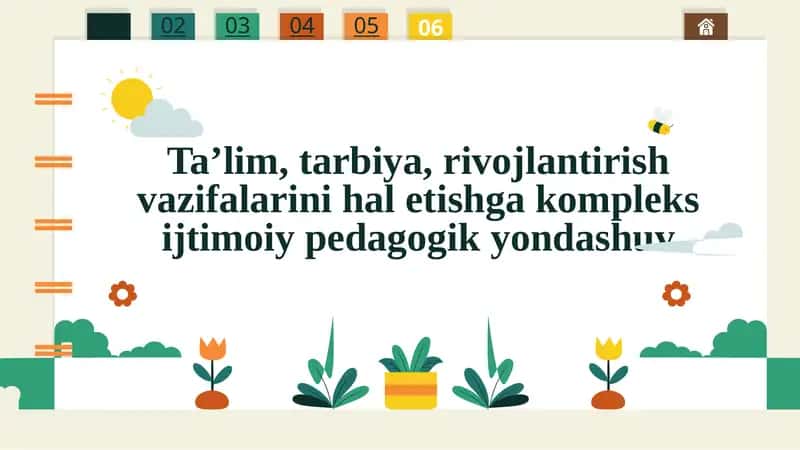 Ta’lim, tarbiya, rivojlantirish vazifalarini hal etishga kompleks ijtimoiy pedagogik yondashuv