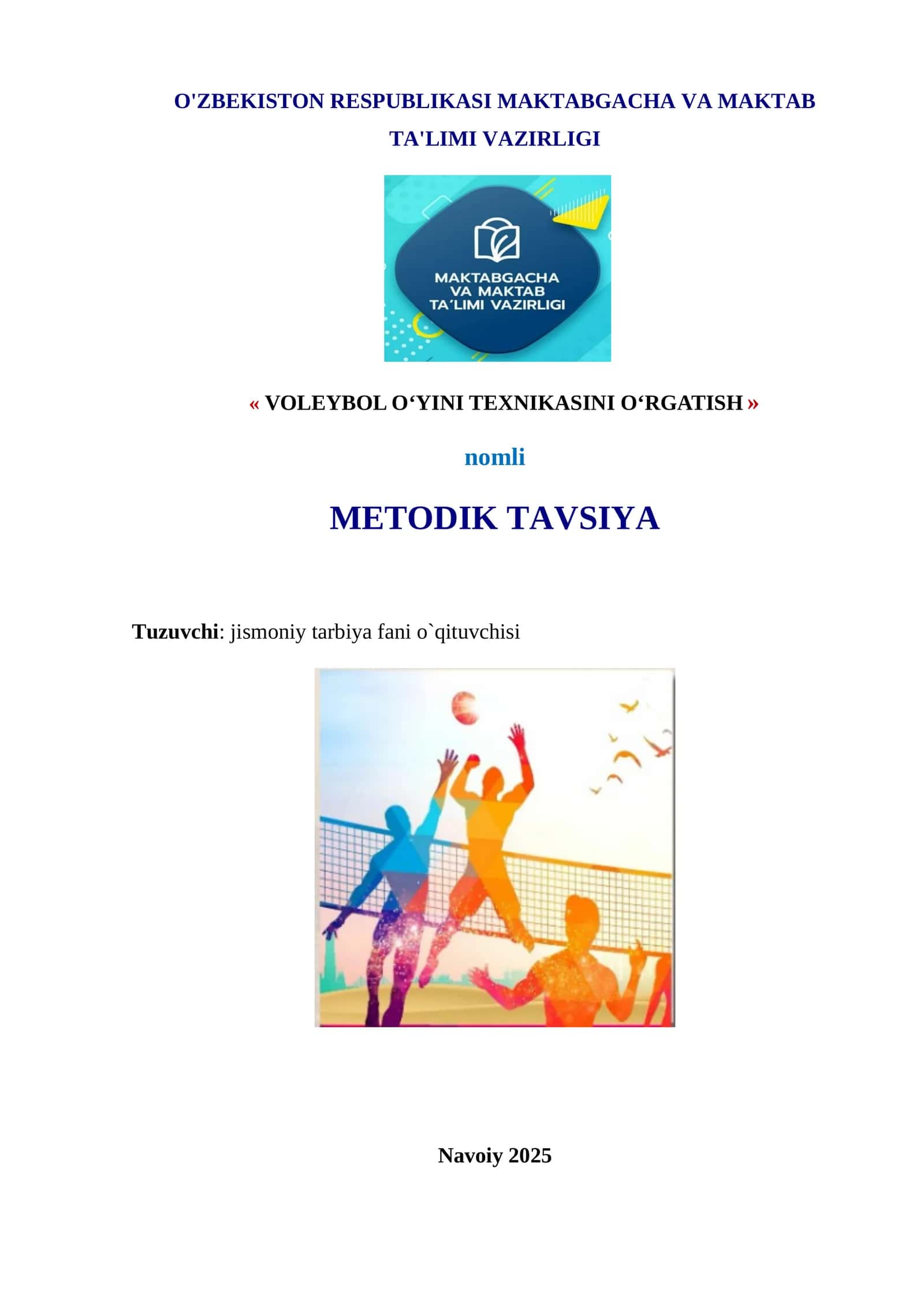 « VOLEYBOL O‘YINI TEXNIKASINI O‘RGATISH » nomli METODIK TAVSIYA