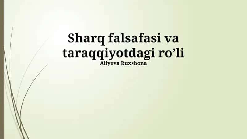 Sharq falsafasi va taraqqiyotdagi roʼli