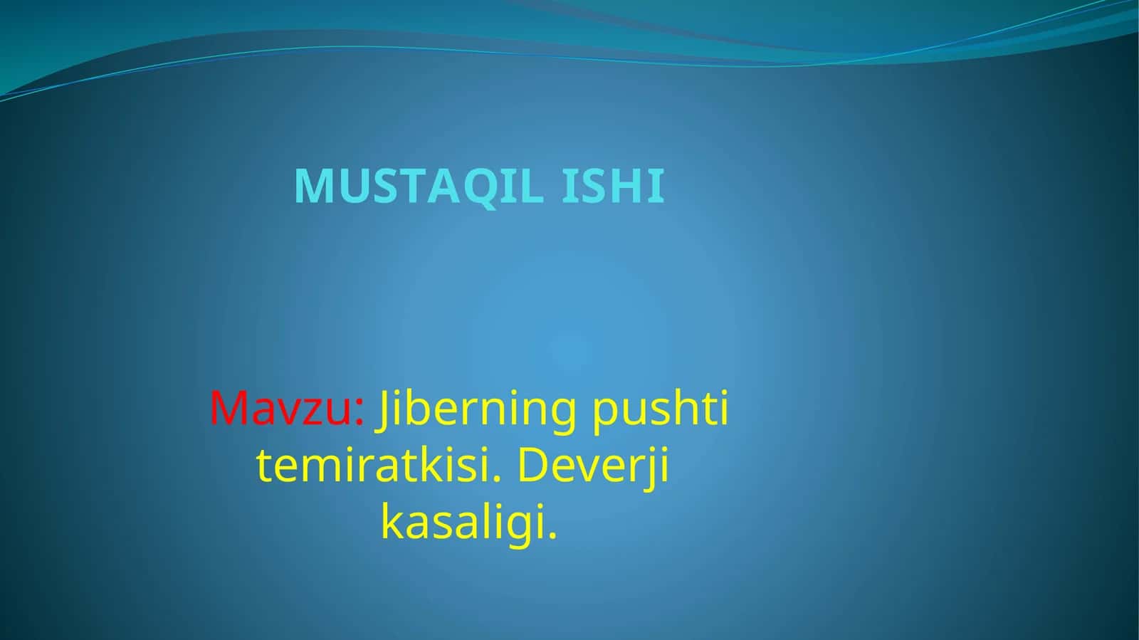 Jiberning pushti temiratkisi. Deverjik kasalligi