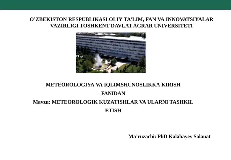 METEOROLOGIK KUZATISHLAR VA ULARNI TASHKIL ETISH