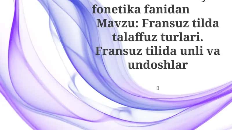 Fransuz tili Nazariy fonetika fanidan