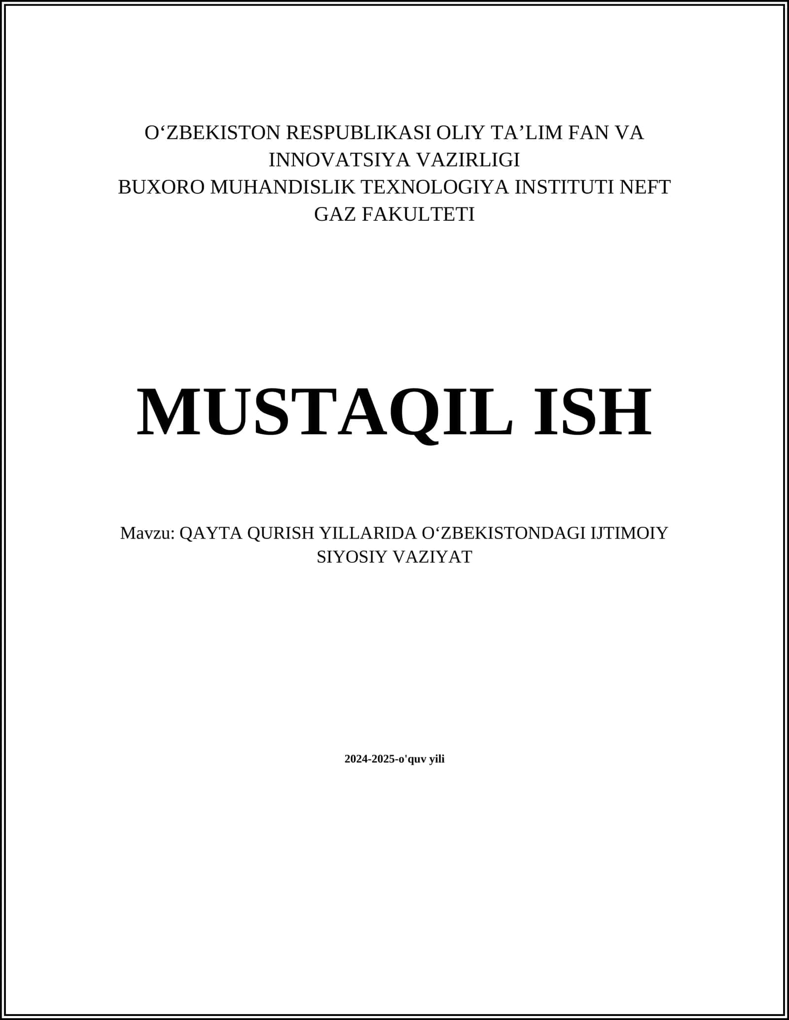 MUSTAQIL ISH Mavzu: QAYTA QURISH YILLARIDA OʻZBEKISTONDAGI IJTIMOIY SIYOSIY VAZIYAT