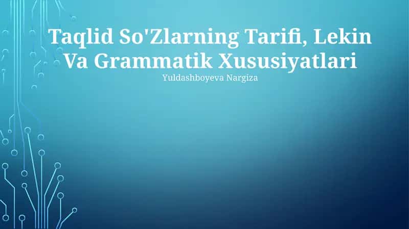 Taqlid So'Zlarning Tarifi, Lekin Va Grammatik Xususiyatlari