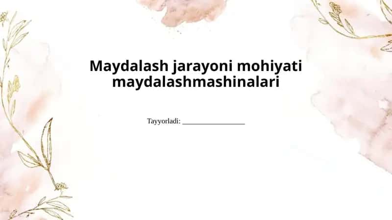 Maydalash jarayonimohiyati