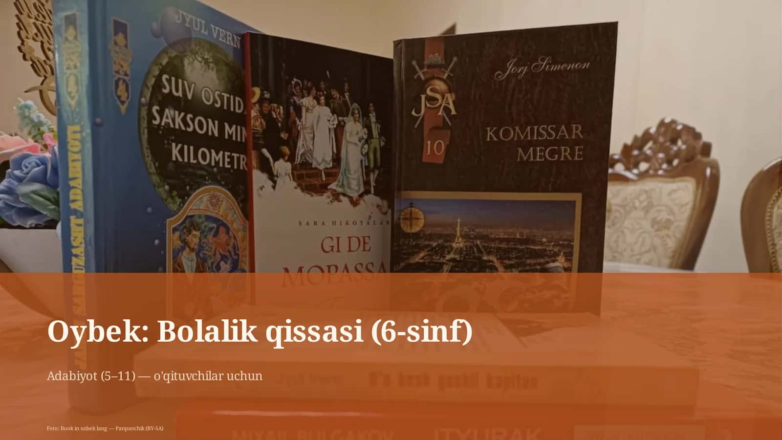 Oybek: Bolalik qissasi (6-sinf)