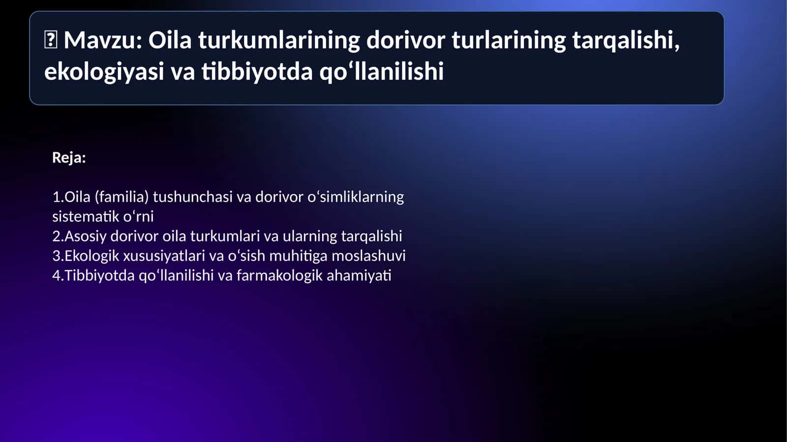 Oilaturkumlarining dorivorturlarining tarqalishi, ekologiyasi va tibbiyotda qo‘llanilishi