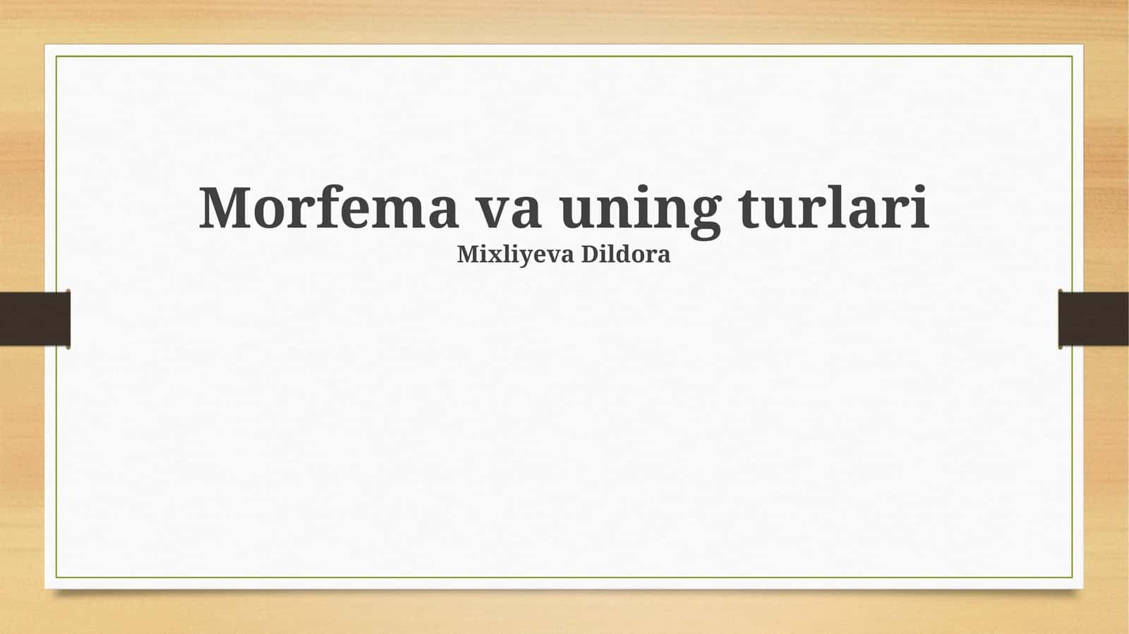 Morfema va uning turlari
